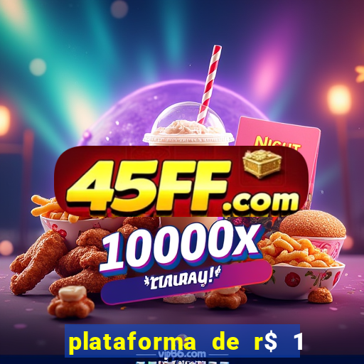 plataforma de r$ 1 para jogar